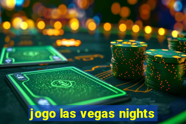 jogo las vegas nights